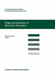 Origin And Evolution Of New Gene Functio