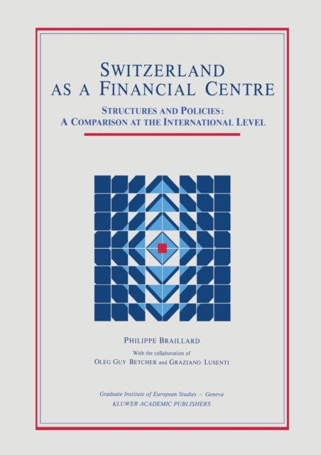 Switzerland As A Financial Centre : Stru