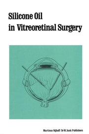 Silicone Oil In Vitreoretinal Surgery