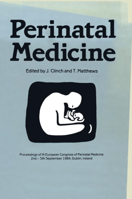 Perinatal Medicine: Proceedings Of The I