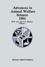 Advances In Animal Welfare Science 1984
