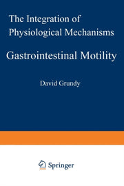 Gastrointestinal Motility: The Integrati