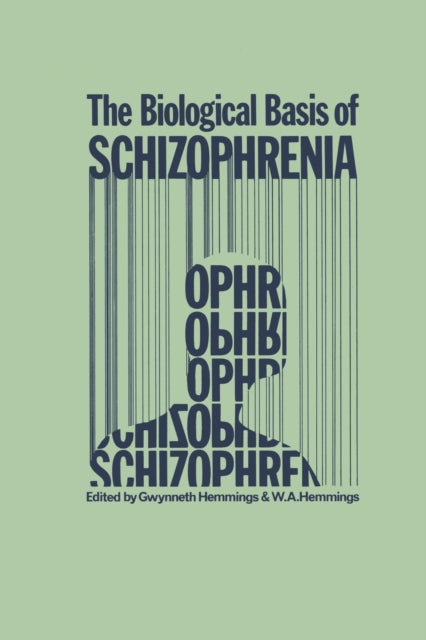 The Biological Basis Of Schizophrenia