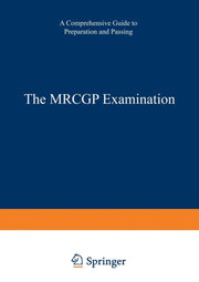 The Mrcgp Examination : A Comprehensive