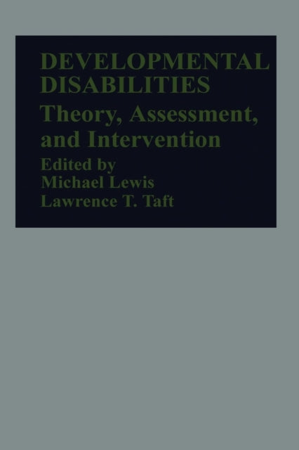 Developmental Disabilities: Theory, Asse