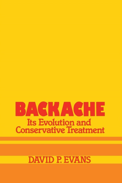 Backache: Its Evolution And Conservative