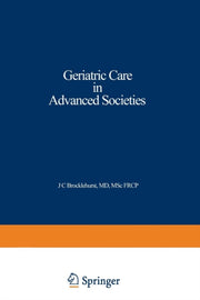 Geriatric Care In Advanced Societies By Brocklehurst, J.c