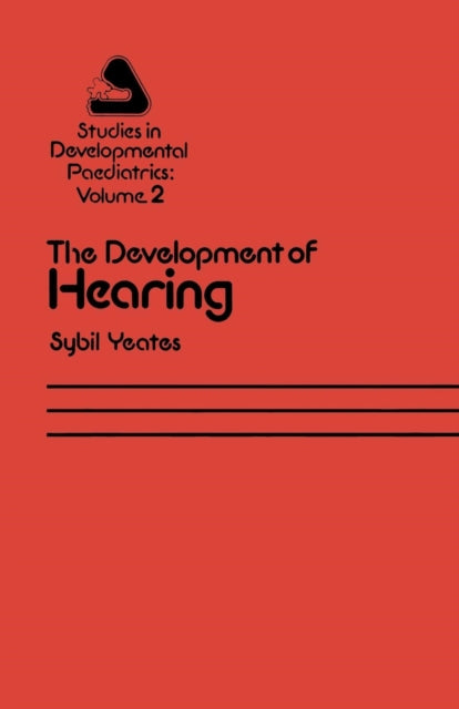 The Development Of Hearing : Its Progres