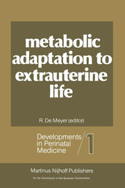 Metabolic Adaptation To Extrauterine Lif