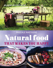 Natural Food That Makes You Happy By Naessens, Pascale