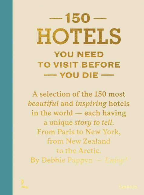 150 Hotels You Need To Visit Before You