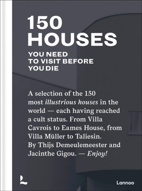 150 Iconic Houses You Must Visit Before