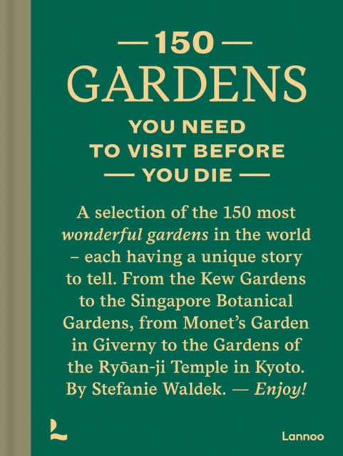 150 Gardens/need To Visit Before You Die