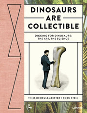 Dinosaurs Are Collectible