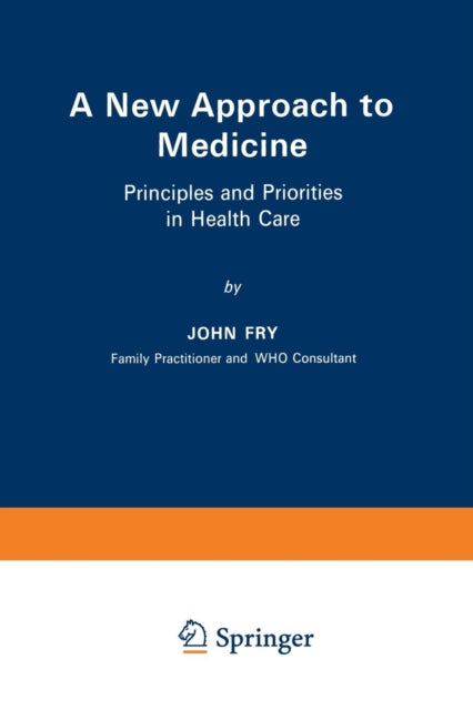 A New Approach To Medicine : Principles