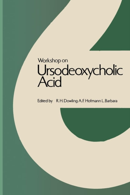 Workshop On Ursodeoxycholic Acid: Worksh