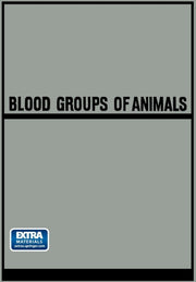 Blood Groups Of Animals: Proceedings Of