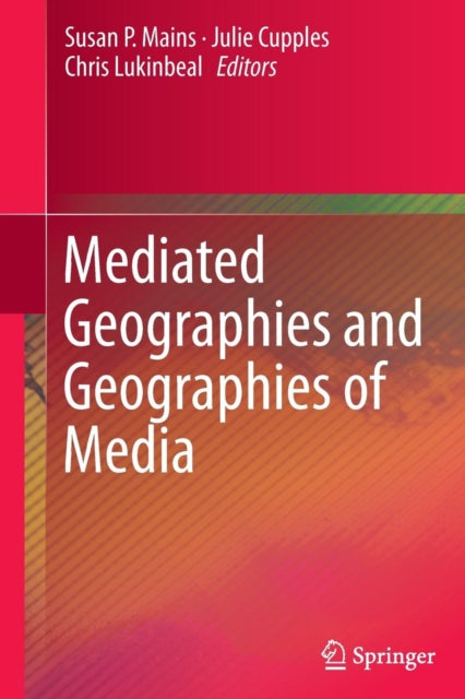 Mediated Geographies And Geographies Of