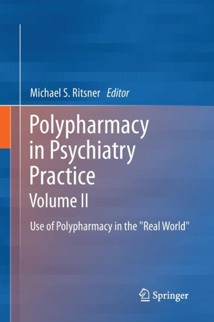 Polypharmacy In Psychiatry Practice, Vol