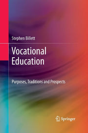 Vocational Education : Purposes, Traditi