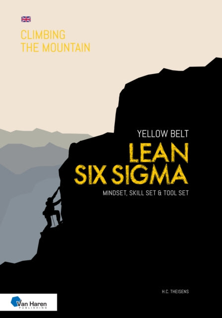 Lean Six Sigma Yellow Belt By Theisens, H.c.