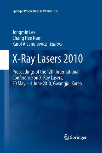 X-ray Lasers 2010 : Proceedings Of The 1