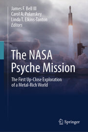 Nasa Psyche Mission By Bell Iii, James F.