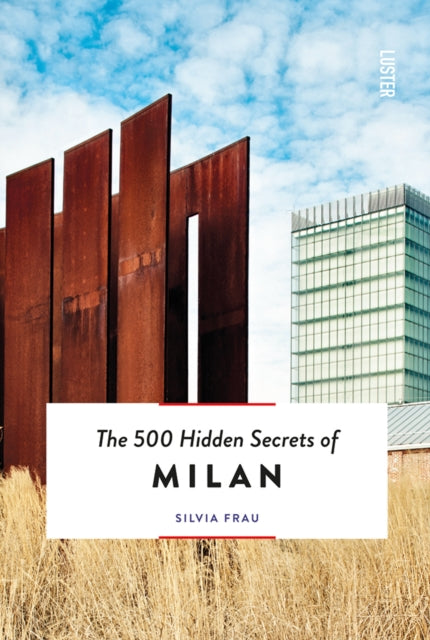 500 Hidden Secrets Of Milan