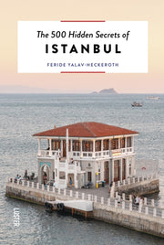 500 Hidden Secrets Of Istanbul