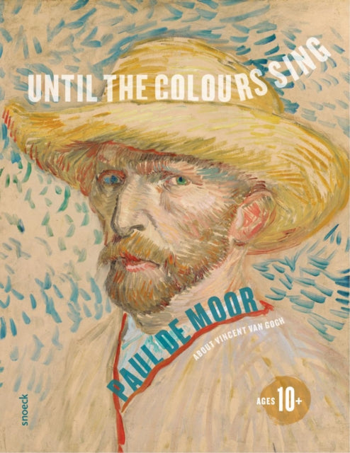 Until The Colours Sing By Paul De Moor