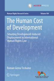 The Human Cost Of Development : Situatin By Teshome, Roman Girma