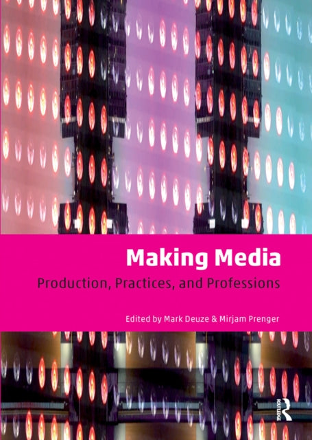 Making Media Production Practices Pp