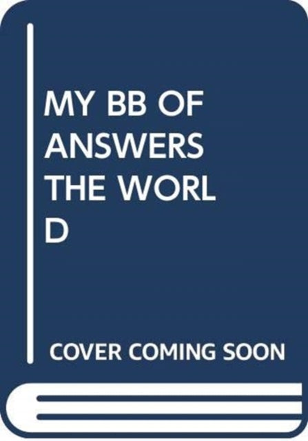 My Bb Of Answers The World
