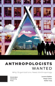 Anthropologists Wanted Why Organizatip