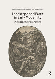 Landscape And Earth In Early Modernity