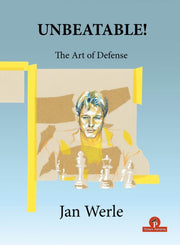 Unbeatable The Art Of Defense By Jan Werle