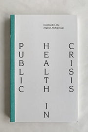 Public Health Crisis Confined In The Aeg By Kondylatou, D.