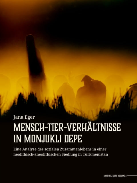 Menschtierverhltnisse In Monjukli Depe