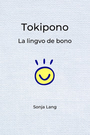 Tokipono: La Lingvo De Bono