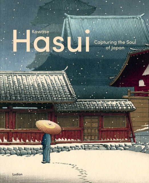 Kawase Hasui Modern Visions Of Japan By Dwinger, Jim Et Al
