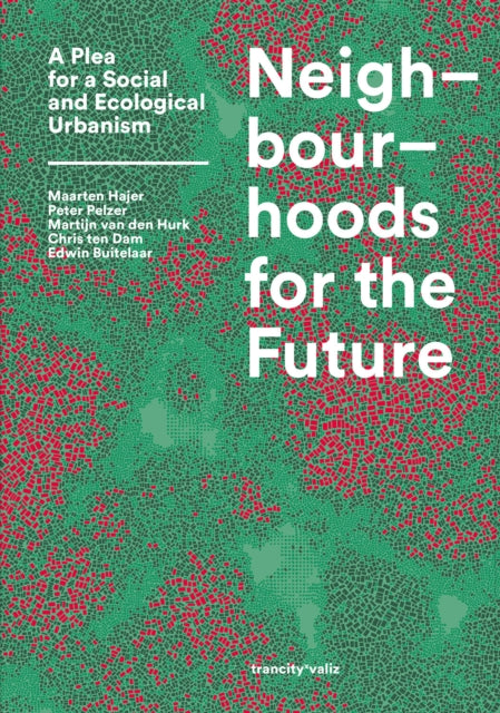 Neighbourhoods For The Future