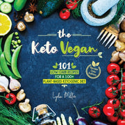 Keto Vegan: 101 Low-carb Recipes For