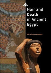 Hair & Death In Ancient Egypt