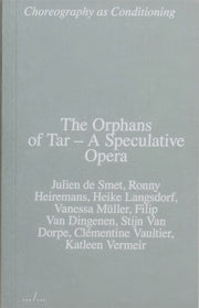 Orphans Of Tar A Speculative Opera