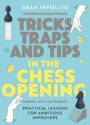 Tricks Traps And Tips In The Chess Ope