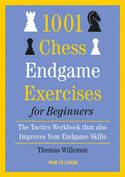 1001 Chess Endgame Exercises For Beginn By Thomas Willemze