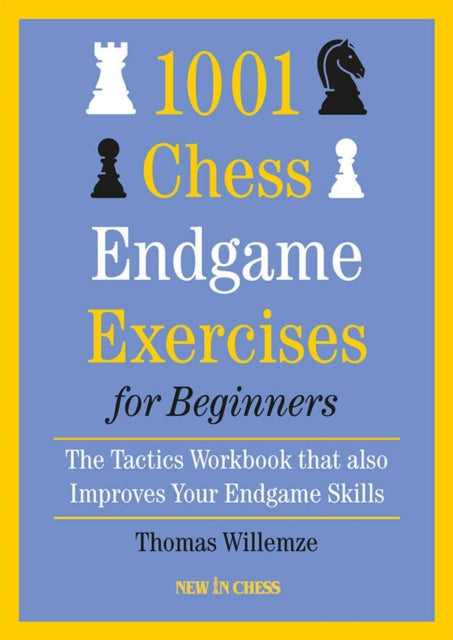 1001 Chess Endgame Exercises For Beginn By Thomas Willemze