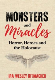 Monsters And Miracles: Horror, Heroes An