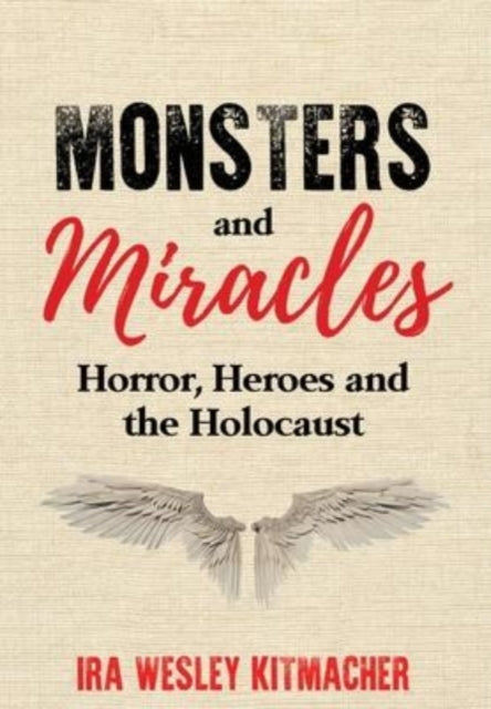 Monsters And Miracles: Horror, Heroes An