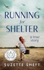 Running For Shelter: A True Story